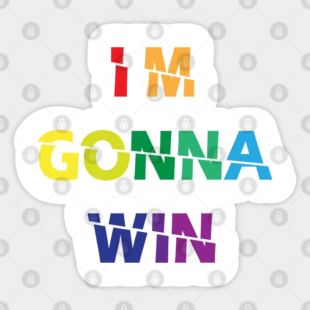 I'm Gonna Win Sticker by ZeroOne